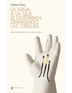 La nina a la que le gustaban demasiado las cerillas