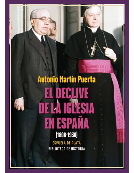 El declive de la Iglesia en Espana 1808 1936