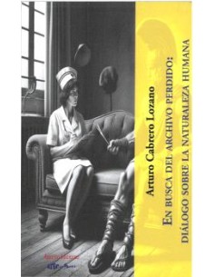 En busca del archivo perdido dialogo sobre la naturaleza humana
