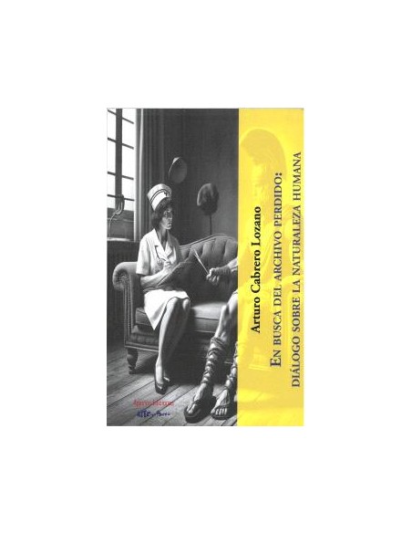 En busca del archivo perdido dialogo sobre la naturaleza humana