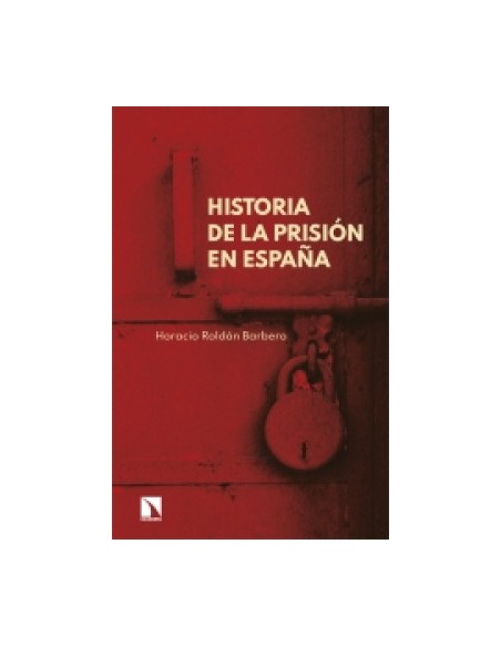 Historia de la prision en Espana
