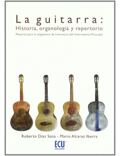 La guitarra Historia organologia y repertorio