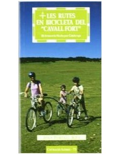 Les rutes en bicicleta del Cavall Fort 