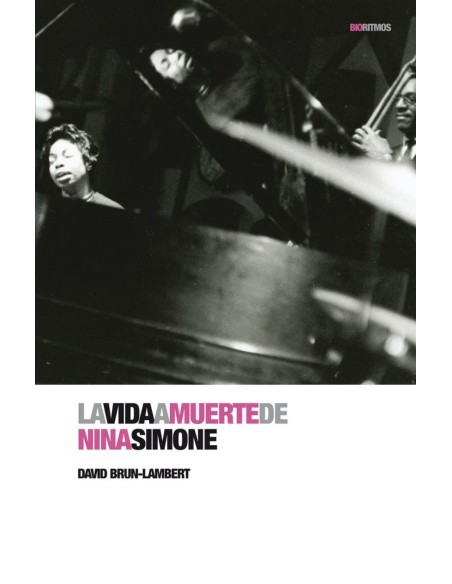 Vida a muerte de Nina Simone La
