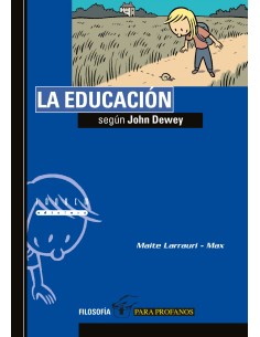 LA EDUCACION SEGUN JOHN DEWEY