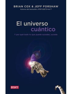 Universo cuantico y por que todo lo que puede suceder sucede