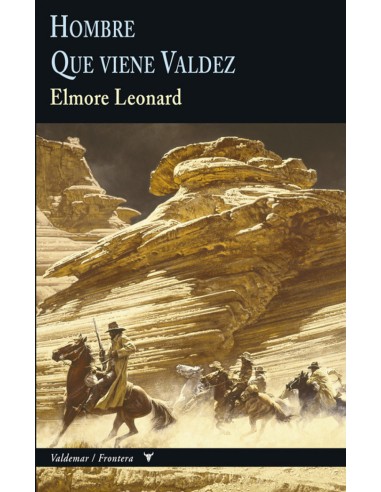Hombre que viene Valdez