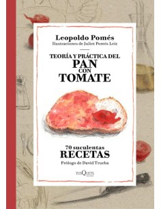 Teoria y practica del pan con tomate