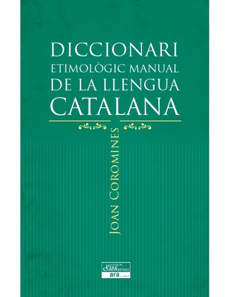 DICCIONARI ETIMOLOGIC MANUAL DE LA LLENGUA CATALANA