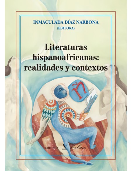 Literaturas hispanoafricanas realidades y contextos