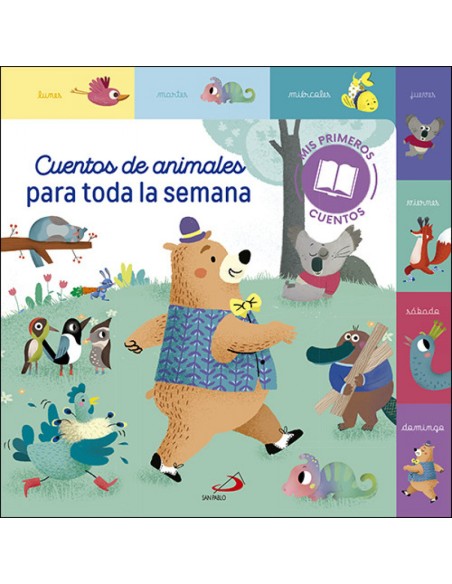 CUENTOS DE ANIMALES PARA TODA LA SEMANA CUENTOS DE ANIMALES PARA TODA LA SEMANA