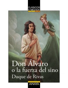 Don Alvaro o la fuerza del sino
