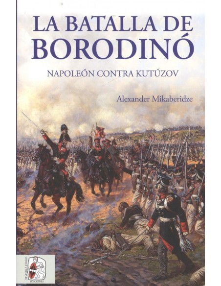 LA BATALLA DE BORODINO