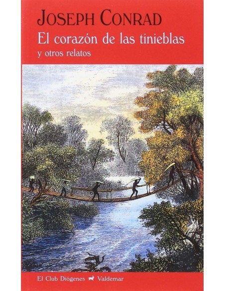 EL CORAZON DE LAS TINIEBLAS Y OTROS RELATOS