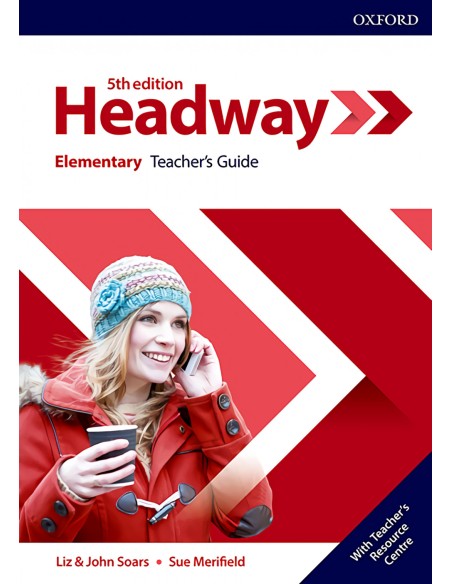 HEADWAY ELEMENTARY TEACHERS GUIDE AND RESOURCE PACK FIFTH EDITION