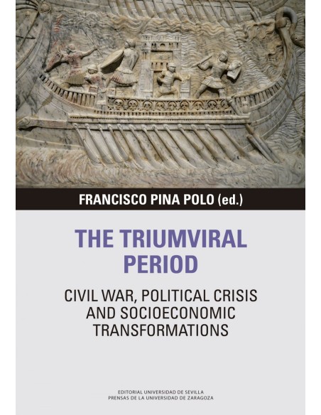The triumviral period civil war political crisis and socioeconomic transformations
