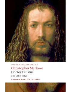 Oxford Worlds Classics Doctor Faustus and Other Plays