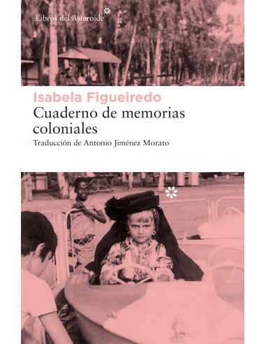Cuaderno de memorias coloniales