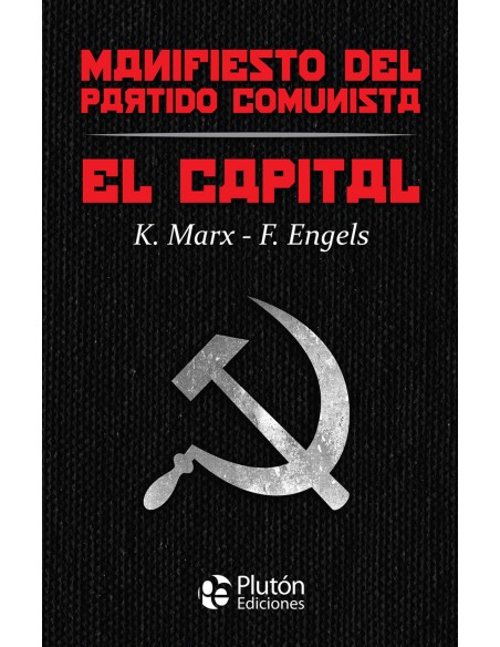 El Capital y Manifiesto del Partido Comunista