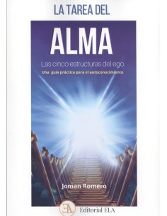 La Tarea del Alma Las cinco estructuras del ego