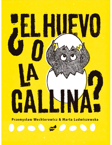 El huevo o la gallina