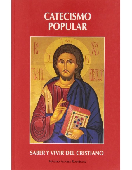 Catecismo Popular Saber y vivir del cristiano 11 ed