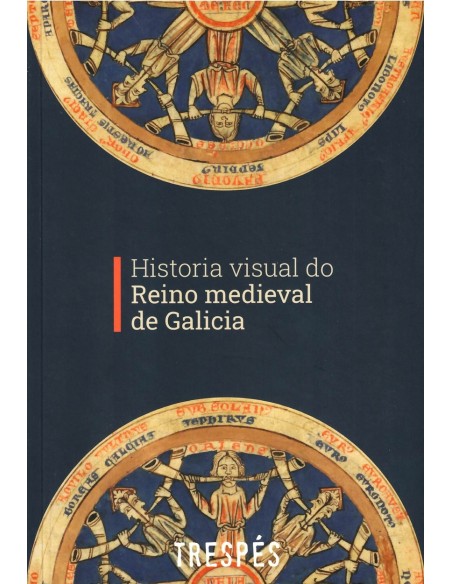 Historia Visual do Reino Medieval de Galicia