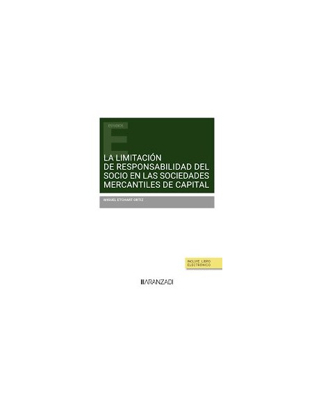 La limitacion de responsabilidad del socio en las sociedades mercantiles de capital