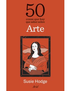 50 cosas que hay que saber sobre arte