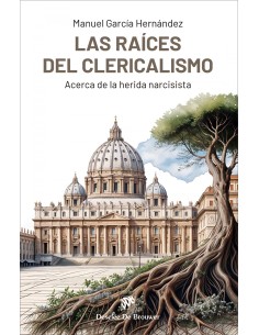 Las raices del clericalismo