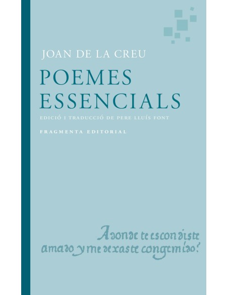Poemes es essencials de Joan de la Creu Poemes es essencials de Joan de la Creu