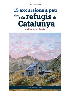 15 excursions a peu des dels refugis de Catalunya