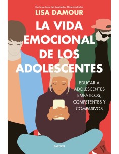 La vida emocional de los adolescentes