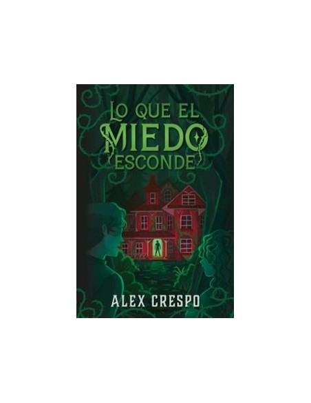 QUE EL MIEDO ESCONDE