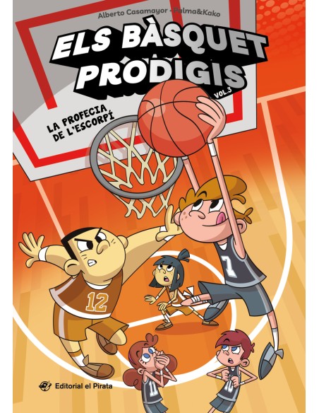Els basquet prodigis 3 La profecia de l escorpi