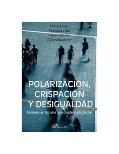 Polarizacion crispacion y desigualdad