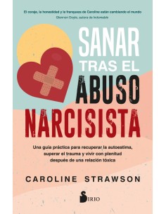Sanar tras el abuso narcisista