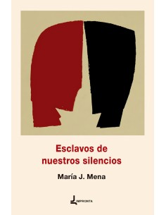 Esclavos de nuestros silencios