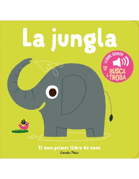 La jungla El meu primer llibre de sons