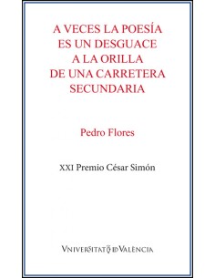 A veces la poesia es un desguace a la orilla de una carretera secundaria
