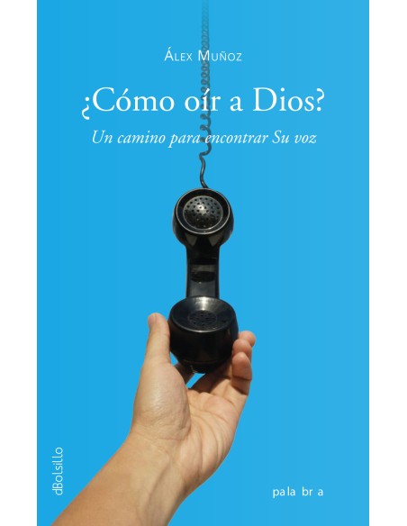 como oir a dios camino para encontrar su vos