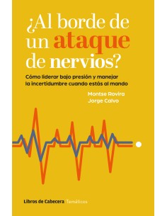 Al borde de un ataque de nervios