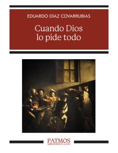 Cuando Dios lo pide todo