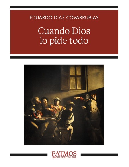 Cuando Dios lo pide todo