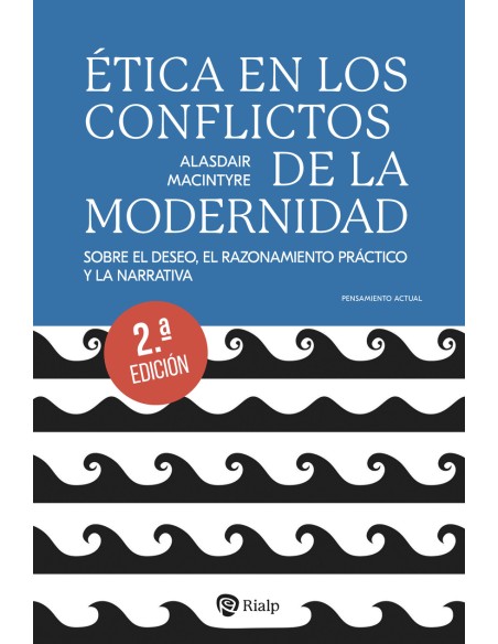 Etica en los conflictos de la modernidad