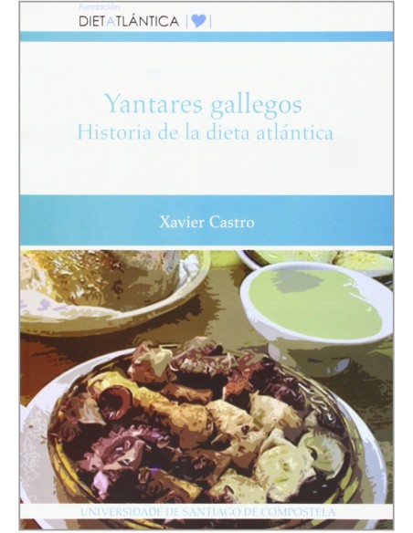 Op 297 yantares gallegos historia de la dieta atlantica