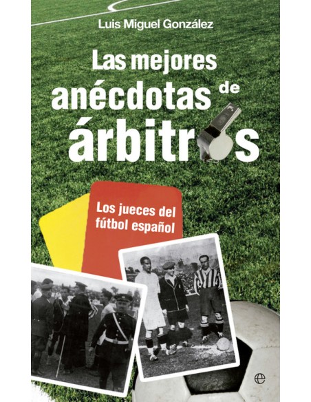 Las mejores anecdotas de arbitros