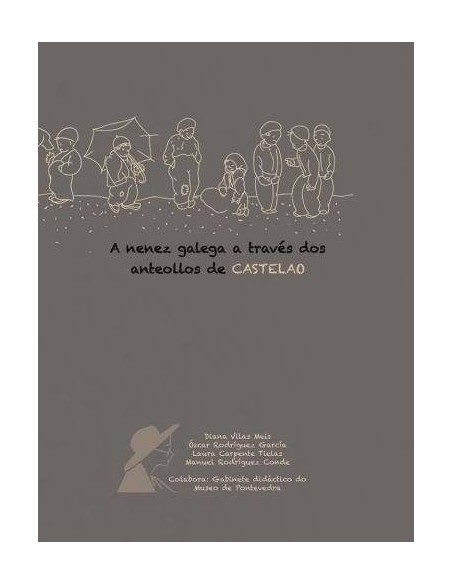 A NENEZ GALEGA A TRAVES DOS ANTEOLLOS DE CASTELAO