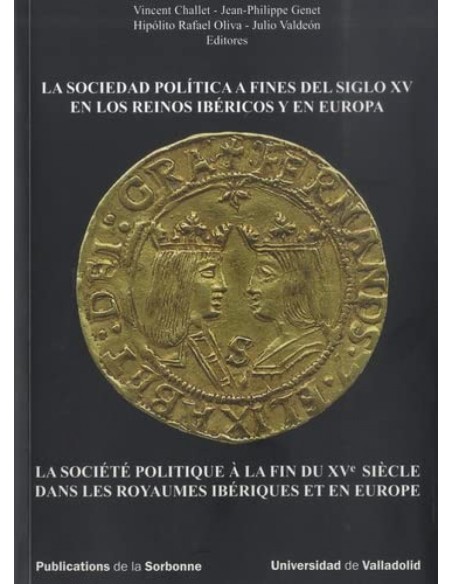 Sociedad Politica A Fines Del Siglo Xv En Los Reinos Ibericos Y En Europa La