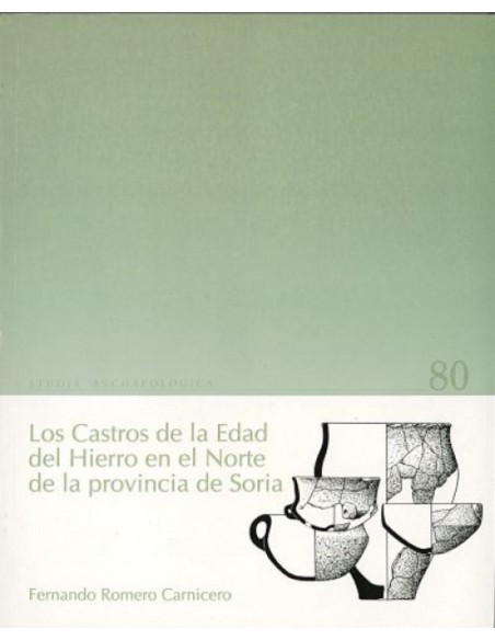 Castros De La Edad Del Hierro Norte De La Provincia De Soria Los